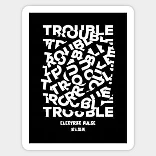 Trouble Sticker